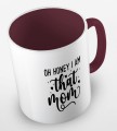 kolorowy kubek z hasłem oh honey i am that mom - kolor bordowy.jpg