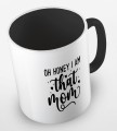 kolorowy kubek z hasłem oh honey i am that mom - kolor czarny.jpg