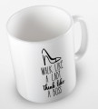 kolorowy kubek z hasłem - walk like a lady, think like a boss - kolor biały.jpg