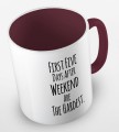 kolorowy kubek z hasłem - first five days after weekend are the hardest - kolor bordowy.jpg