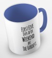kolorowy kubek z hasłem - first five days after weekend are the hardest - kolor niebieski.jpg