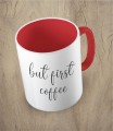 Czerwony kubek but first coffee