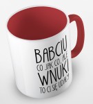 Kubek babciu wnuki ci się udały