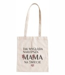 Torba bawełniana tak wygląda najlepsza mama na świecie
