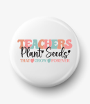 Button teachers plant seeds