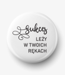 Button sukces leży w Twoich rękach