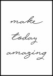 Plakat make today amazing