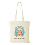 Torba bawełniana babcia wie wszystko