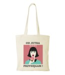 Torba bawełniana od jutra idę na dietę