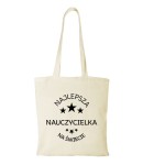 Torba bawełniana "Najlepsza nauczycielka na świecie"