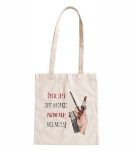 Torba życie jest zbyt krótkie