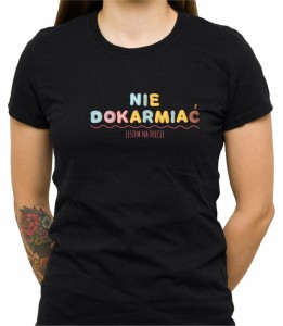 Koszulka nie dokarmiać
