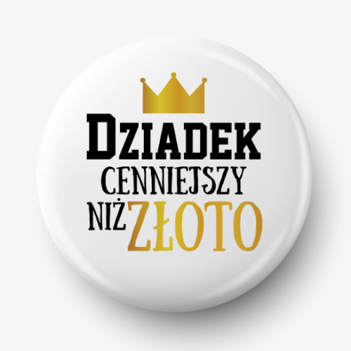 Button dziadek cenniejszy niż złoto
