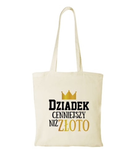 Torba bawełniana dziadek cenniejszy niż złoto
