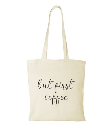 Torba bawełniana but first coffee