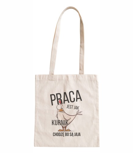 torba bawełniana z długimi uszami, z nadrukiem - praca jest jak kurnik, chodzę, bo są jaja