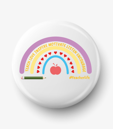 Button rainbow teach love inspire