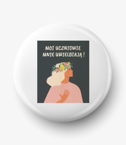 Button moi uczniowie mnie uwielbiają