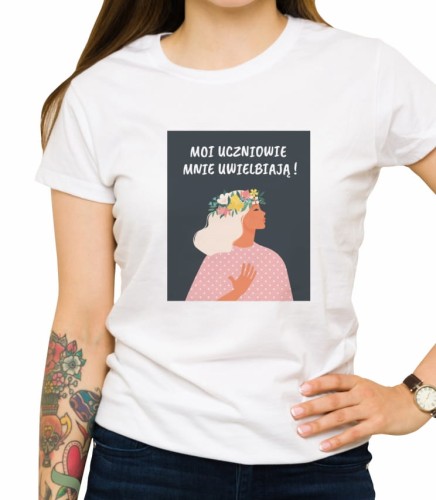 Biała damska koszulka moi uczniowie mnie uwielbiają