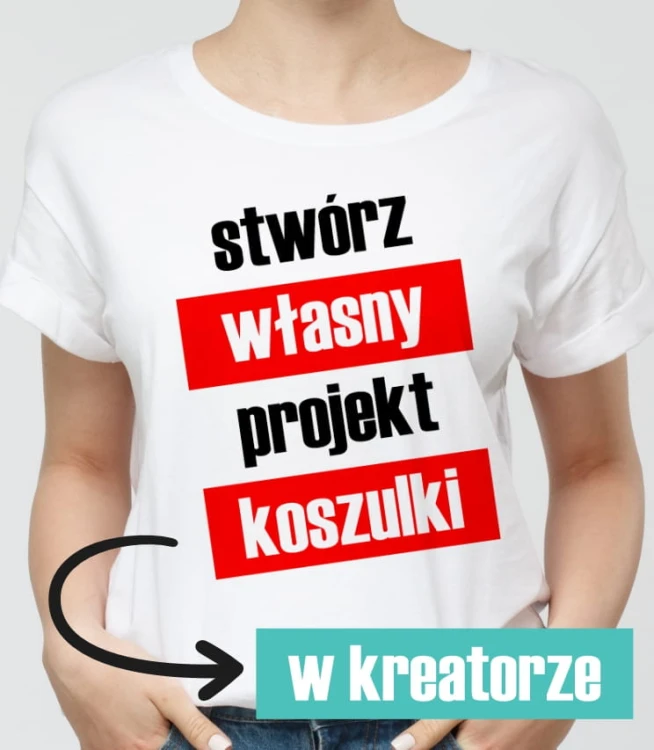Koszulka z Twoim wzorem kreator projektów