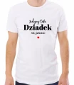 biała koszulka jedyny taki dziadek