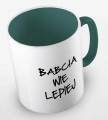 kolorowy kubek babcia wie lepiej 01 - ciemnozielony.jpg