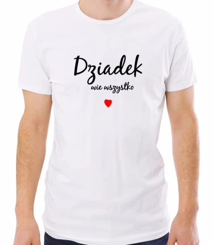Biała koszulka dziadek wie wszystko