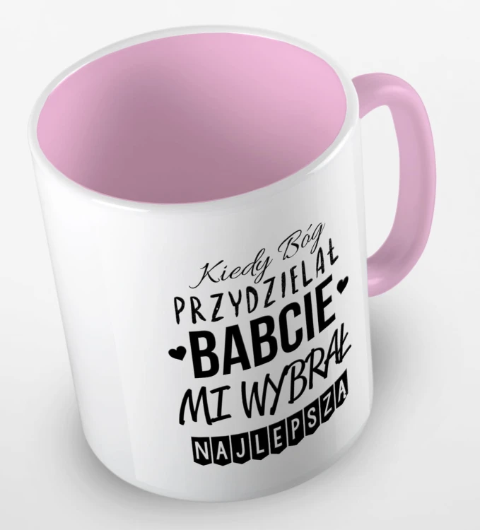 kolorowy kubek kiedy Bóg przydzielał Babcie, mi wybrał najlepszą - różowy.jpg