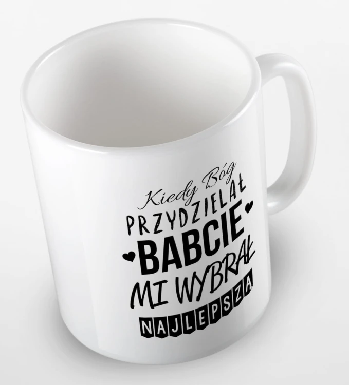 kolorowy kubek kiedy Bóg przydzielał Babcie, mi wybrał najlepszą - biały.jpg