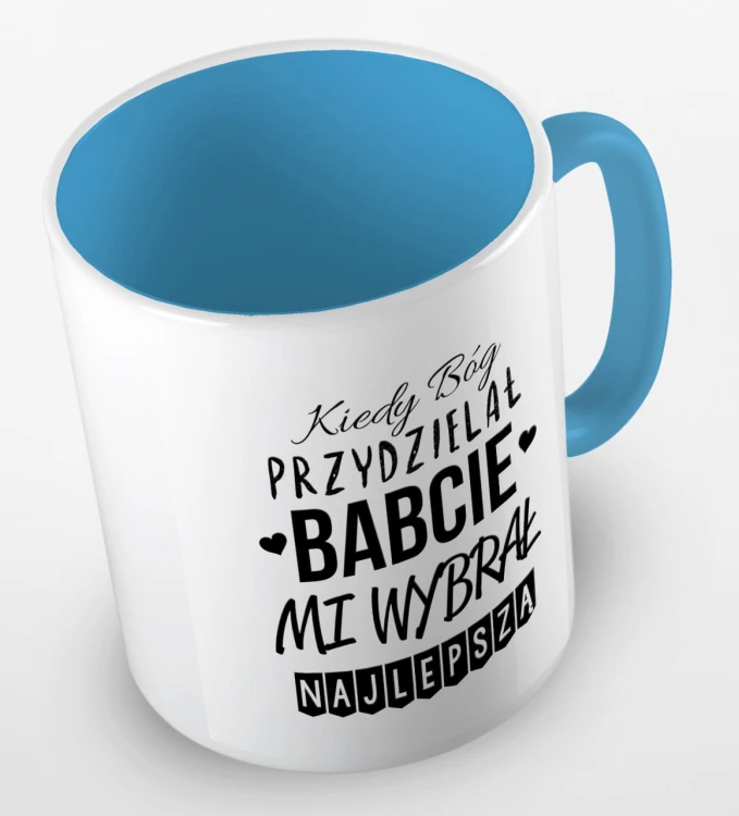 kolorowy kubek kiedy Bóg przydzielał Babcie, mi wybrał najlepszą - błękitny.jpg