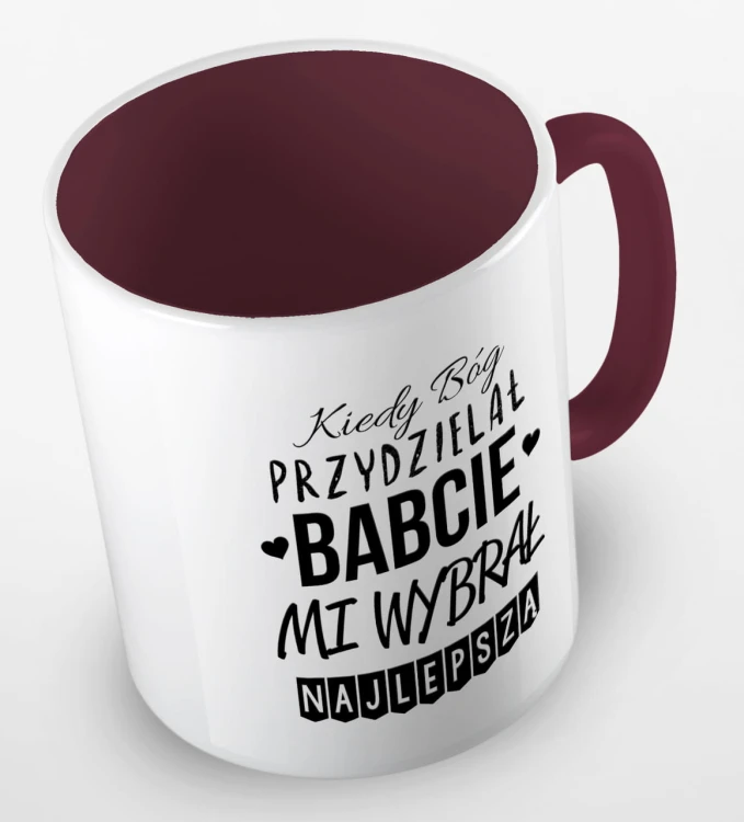 kolorowy kubek kiedy Bóg przydzielał Babcie, mi wybrał najlepszą - bordowy.jpg