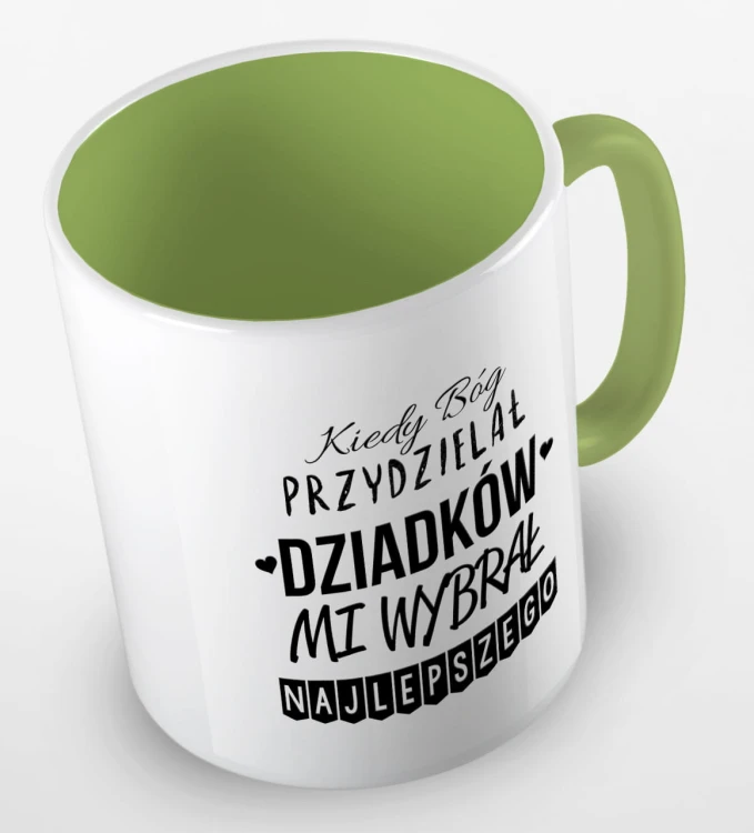 kolorowy kubek kiedy Bóg przydzielał Dziadków, mi wybrał najlepszego - jasnozielony.jpg