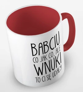 Kubek babciu wnuki ci się udały