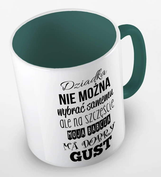 kolorowy kubek babcia ma dobry gust - ciemnozielony.jpg