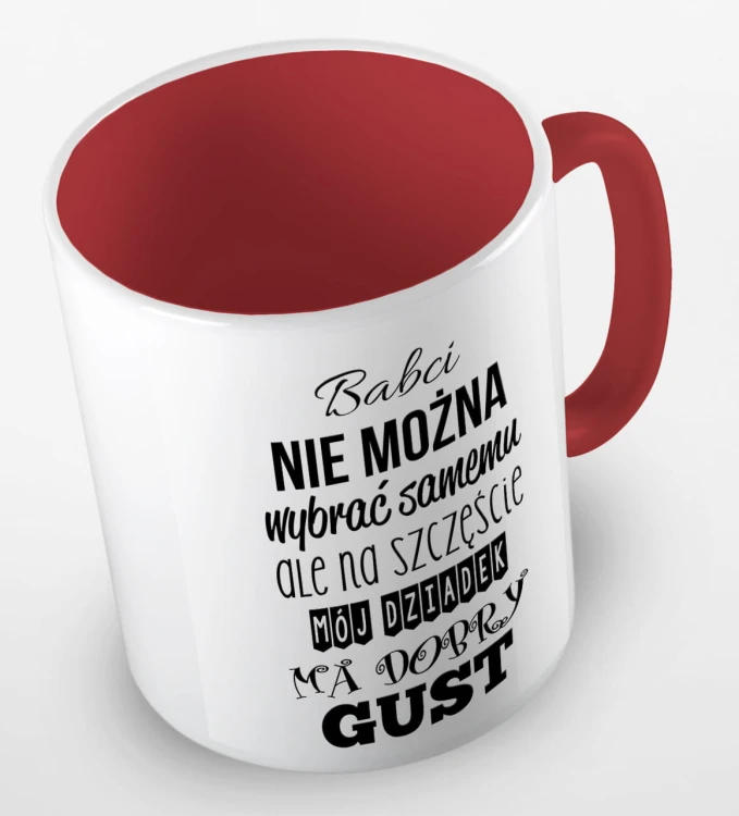 kolorowy kubek - babci nie można wybrać samemu, ale na szczeście mój Dziadek ma dobry gust - czerwony.jpg