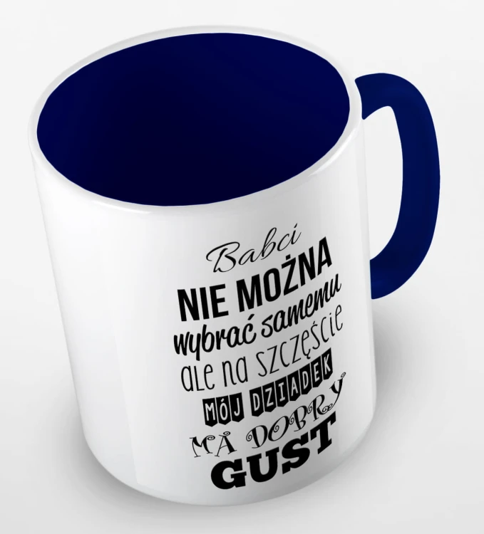 kolorowy kubek - babci nie można wybrać samemu, ale na szczeście mój Dziadek ma dobry gust - granatowy.jpg