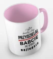 kolorowy kubek kiedy Bóg przydzielał Babcie, mi wybrał najlepszą - wzór II - różowy.jpg