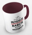 kolorowy kubek kiedy Bóg przydzielał Babcie, mi wybrał najlepszą - wzór II - bordowy.jpg