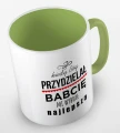 kolorowy kubek kiedy Bóg przydzielał Babcie, mi wybrał najlepszą - wzór II - jasnozielony.jpg