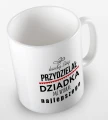 kolorowy kubek kiedy Bóg przydzielał Dziadków, mi wybrał najlepszego - wzór II - biały.jpg