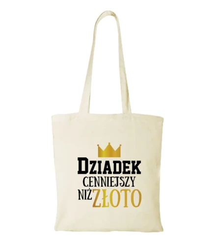 Torba bawełniana dziadek cenniejszy niż złoto