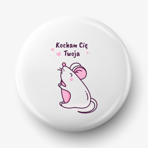Button kocham cię twoja myszka