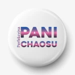 Button perfekcyjna pani chaosu