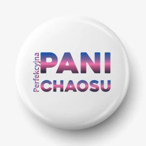 Button perfekcyjna pani chaosu