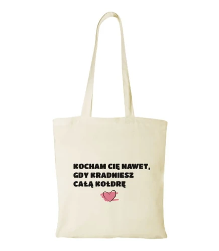 Torba bawełniana kocham cię nawet gdy kradniesz