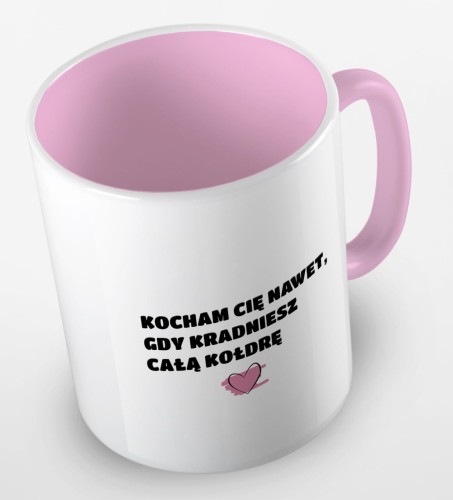 kolorowy kubek z hasłem, kocham cię nawet, gdy kradniesz kołdrę - różowy.jpg