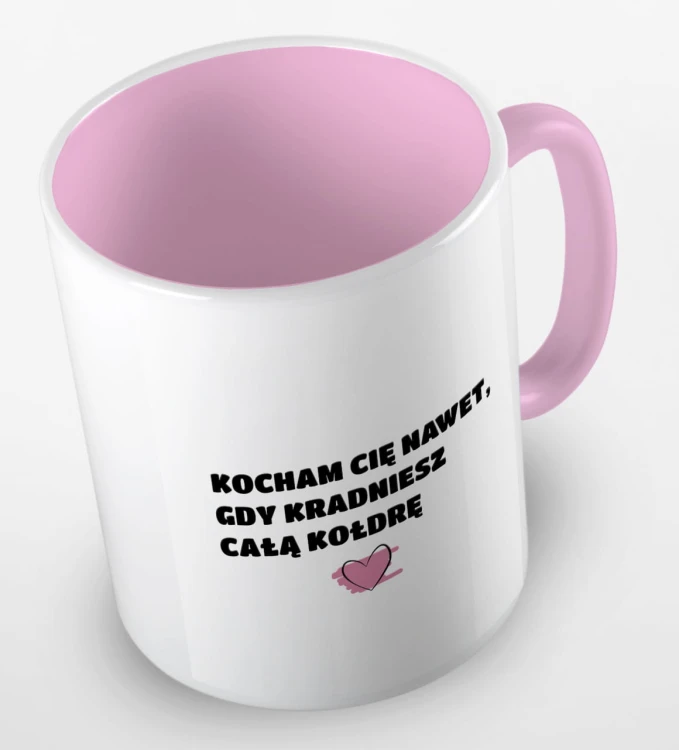 kolorowy kubek z hasłem, kocham cię nawet, gdy kradniesz kołdrę - różowy.jpg