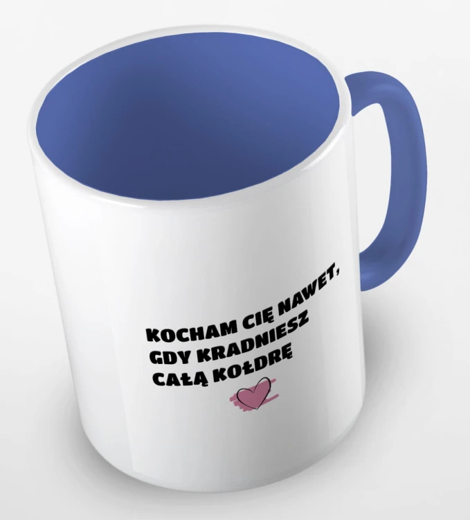 kolorowy kubek z hasłem, kocham cię nawet, gdy kradniesz kołdrę - niebieski.jpg