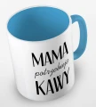 kolorowy kubek z hasłem mama potrzebuje kawy - błękitny.jpg