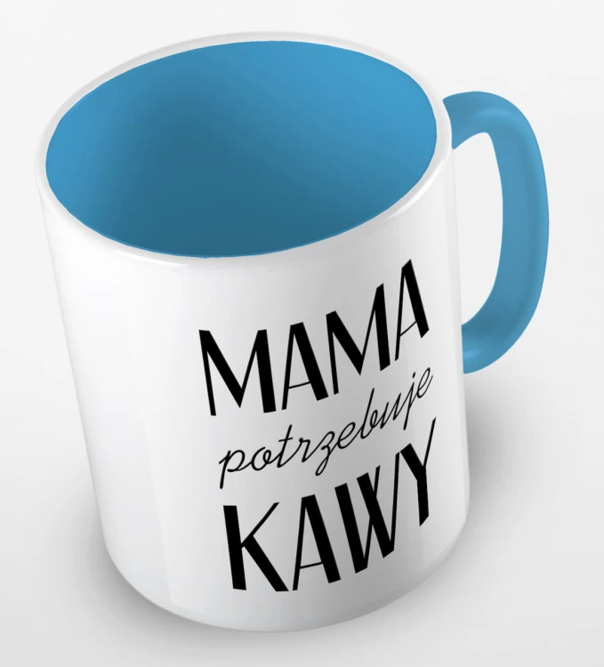 kolorowy kubek z hasłem mama potrzebuje kawy - błękitny.jpg